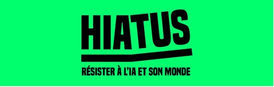 HIATUS  : Résistance au déploiement massif de l'IA